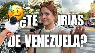 El VENEZOLANO aún piensa en EMIGRAR de VENEZUELA? Entrevistas en CARACAS​⁠@SOYLAPECOSA