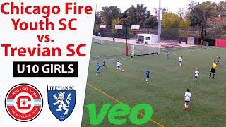 Chicago Fire  vs Trevian SC - U10 Girls Full Game in VEO [Sept 24 2022]