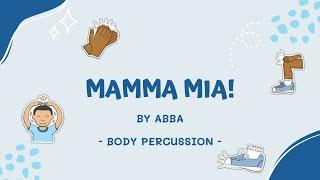 Mamma Mia by ABBA - Body Percussion (Short Version)