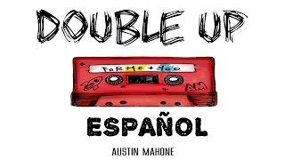 Double Up - Austin Mahone |Español|