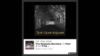 The Bedside Murders /// True Crime Garage