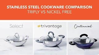 Which Steel Cookware is best? Tri-ply or Nickel Free | Meyer Select, Trivantage, Centennial