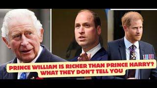 Prince William is richer than Prince Harry?  What they don't tell you