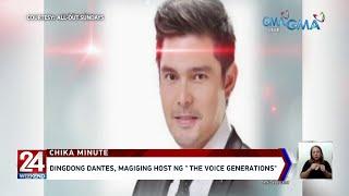 Dingdong Dantes, magiging host ng " The Voice Generations" | 24 Oras Weekend