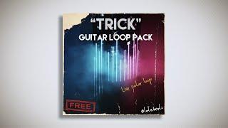 [FREE] Guitar Loop Kit/Sample Pack - "TRICK" (Gunna, Rylo Rodriguez, NBA YoungBoy, NoCap, Rod Wave)