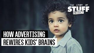 How Advertising Rewires Kids' Brains