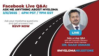 Replay the Q&A! Ask Me Anything About Myeloma with Dr. Saad Usmani