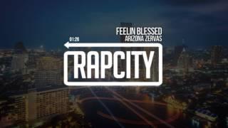 Arizona Zervas - Feelin Blessed (Prod. Superstaar)