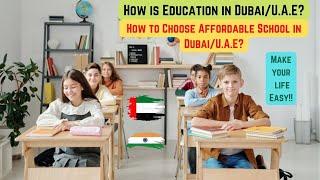 Education In Dubai And How To Choose Best School For Your kids. Must Watch