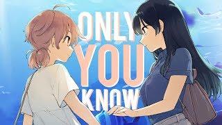 Only You Know: Bloom Into You