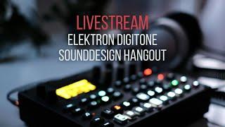 Elektron Digitone Sound Design | Hangout Stream 2