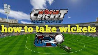 how to take wickets  in WCC (world cricket championship)  || latest update 2017