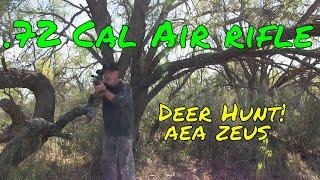 The Most Powerful Airgun I AEA Zeus I  .72 caliber air rifle I deer hunt!