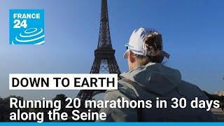 Meet the woman who ran 20 marathons in 30 days along the Seine • FRANCE 24 English