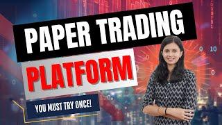 Best Ever Paper Trading Platform | CA Akshatha Udupa