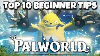 Top 10 Beginner Tips You NEED To Know Before Playing Palworld