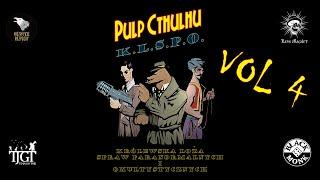 #4 Pulp Cthulhu I Królewska Loża Spraw Paranormalnych i Okultystycznych