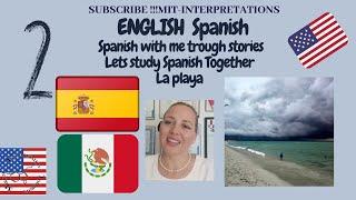 Spanish English readying and studding Spanish and English together | Playa 2