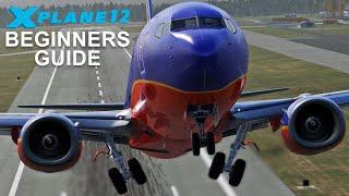 X-Plane 12 Beginners Guide | How To Get Started