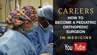 How to Become a Become a Pediatric Orthopedic Surgeon | Sports Medicine