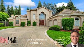 Amazing Property Alert: 1060 Buttercup Place Manteca for Sale