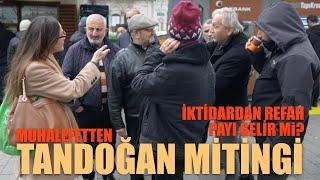 İktidardan Asgari ücrete refah payı gelir mi? Muhalefetin TANDOĞAN miting kararı?