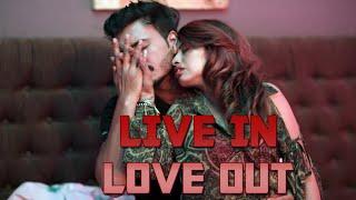 LIVE IN LOVE OUT- #Fliz movies webseries Trailer