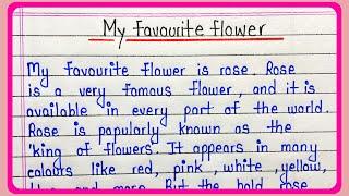 My favourite flower essay in english || Rose- my favourite flower paragraph