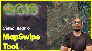 QGIS | Como usar o Complemento (Plugin) MapSwipe Tool