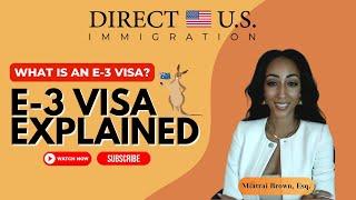 What Is An E-3 Visa? E3 Visa Explained