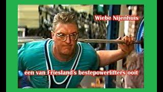 1994 Special over Wiebe Nijenhuis (R.I.P.) een van de beste powerlifters van Friesland ooit.