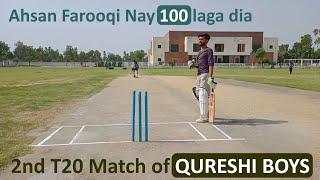 Cricket Vlog | 2nd T20 Match | Ahsan Farooqi Nay 100 Laga Dia | Qureshi Boys