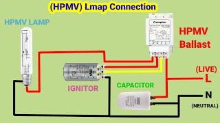 Sodium Vapour Lamp Connection | Mercury Lamp Connection | Ignitor Connection