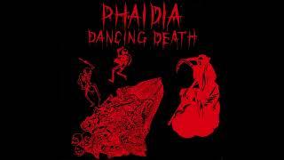 Phaidia | Dancing Death [full, new rip!]