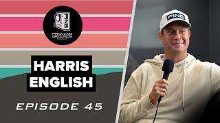 Episode 45: Harris English