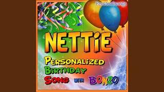 Nettie Personalized Birthday Song With Bonzo