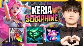 KERIA IS A GOD WITH SERAPHINE! | T1 Keria Plays Seraphine ADC vs Karma! | Season 2024