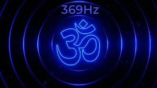 OM Mantra, (369 Hz) 1 Houer Power Full Relaxing  Maditation Muntra For Removes all Nagtiv Blocks