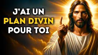   J'ai Un Plan Divin Pour Toi | Message De Dieu Urgent | Parole de Dieu | Jésus Christ