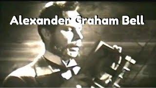 Alexander Graham Bell Biography