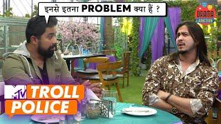 Rannvijay ने Hard Kaur के Troller को किया Confront | MTV Troll Police | Most Dramatic Confrontations