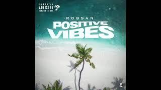 Robsan - Positive Vibes