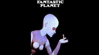 Fantastic Planet (1973) | Full Movie | Barry Bostwick | Jennifer Drake | Eric Baugin | René Laloux