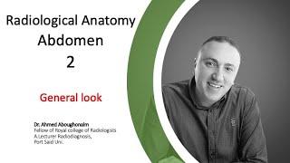| Radiological anatomy | Abdomen / 2 | General look|