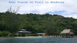 Best Places to Visit in Honduras