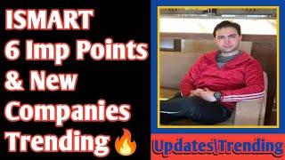 Ismart Group Of Company | Imp 6 Points Discussed | New Companies Trends