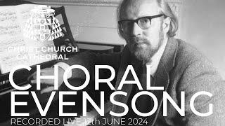 Choral Evensong - Recorded live Wednesday 12th June 2024