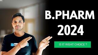 B Pharm in 2024 Right or Wrong | B.Pharm | Pharma Revolution