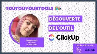 Toutoutyourtools #2 ️‍️| Découverte de ClickUp, l'outil tout-en-un de gestion de projets