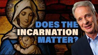 Does the Incarnation Really Matter?